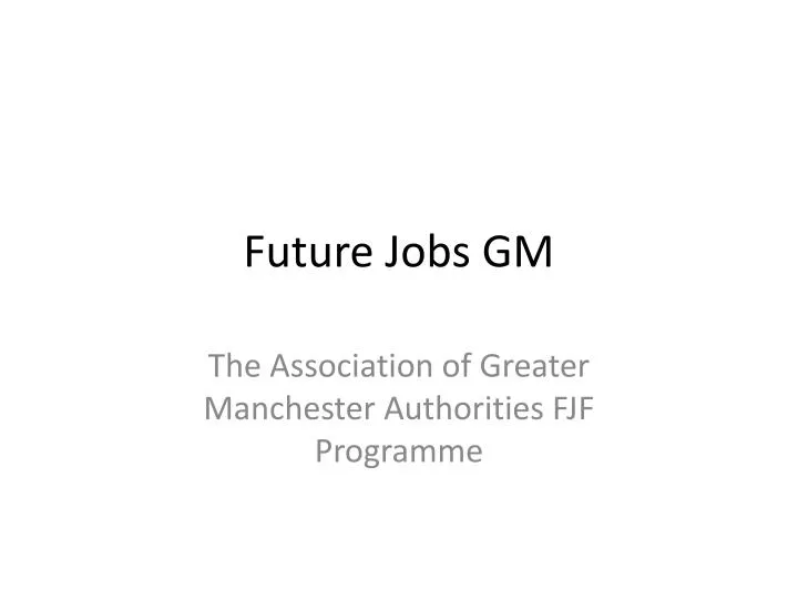 future jobs gm