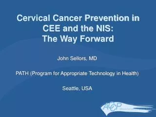 Cervical Cancer Prevention in CEE and the NIS: The Way Forward