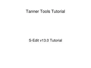 Tanner Tools Tutorial