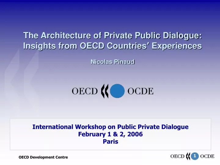 the architecture of private public dialogue insights from oecd countries experiences nicolas pinaud