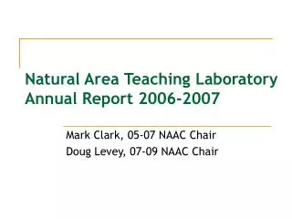 Natural Area Teaching Laboratory Annual Report 2006-2007