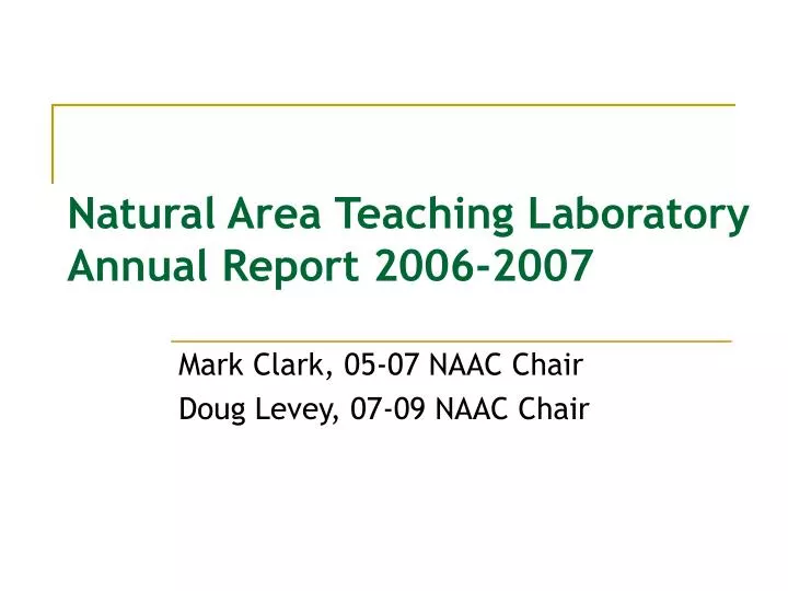 natural area teaching laboratory annual report 2006 2007