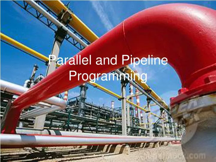 parallel and pipeline programming