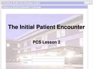 The Initial Patient Encounter