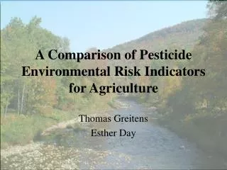 A Comparison of Pesticide Environmental Risk Indicators for Agriculture