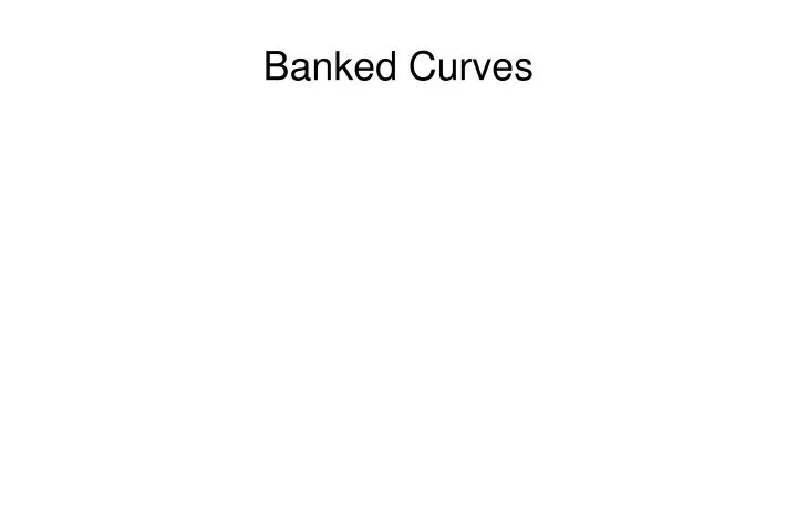 banked curves