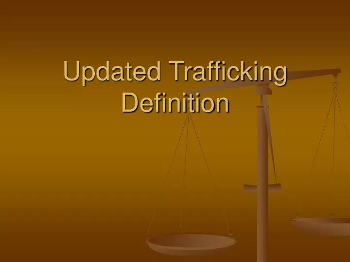 updated trafficking definition