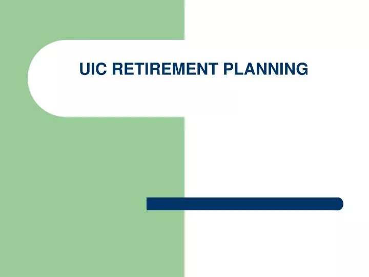uic retirement planning