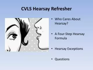 CVLS Hearsay Refresher
