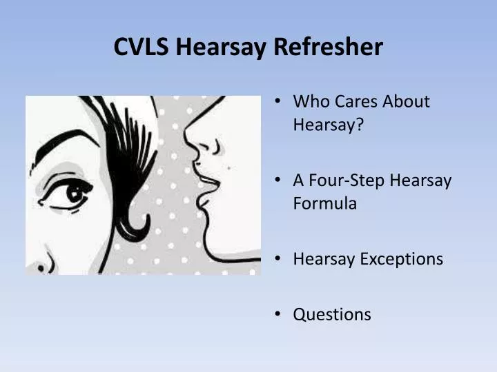 cvls hearsay refresher