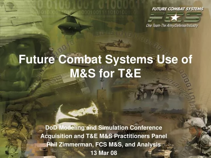 future combat systems use of m s for t e