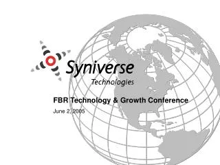 FBR Technology &amp; Growth Conference June 2, 2005