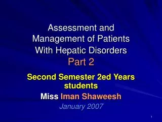Assessment and Management of Patients With Hepatic Disorders Part 2
