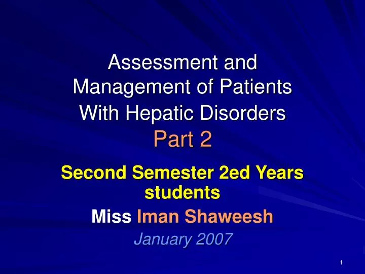 assessment and management of patients with hepatic disorders part 2