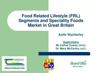 Food Related Lifestyle (FRL) Segments and Speciality Foods Market in Great Britain
