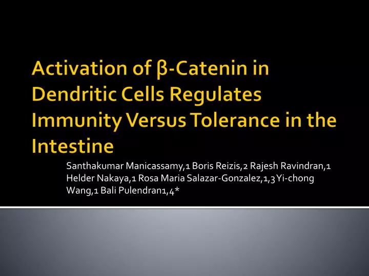 activation of catenin in dendritic cells regulates immunity versus tolerance in the intestine
