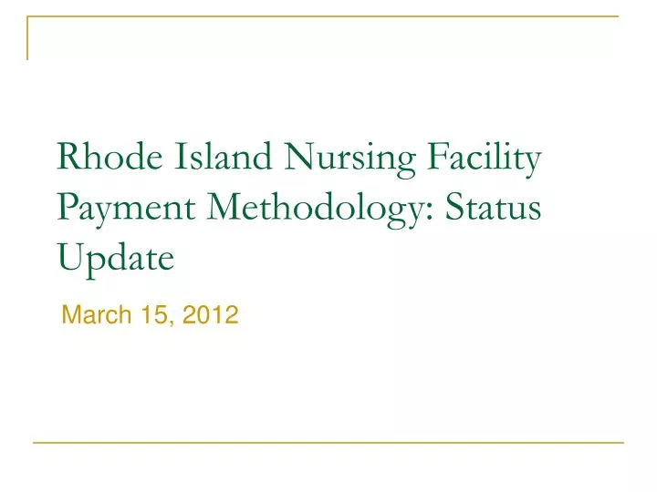 rhode island nursing facility payment methodology status update