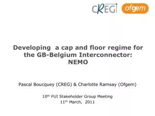 Developing a cap and floor regime for the GB-Belgium Interconnector: NEMO