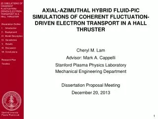Cheryl M. Lam Advisor: Mark A. Cappelli Stanford Plasma Physics Laboratory