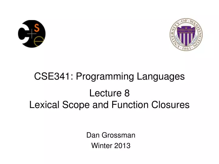 cse341 programming languages lecture 8 lexical scope and function closures