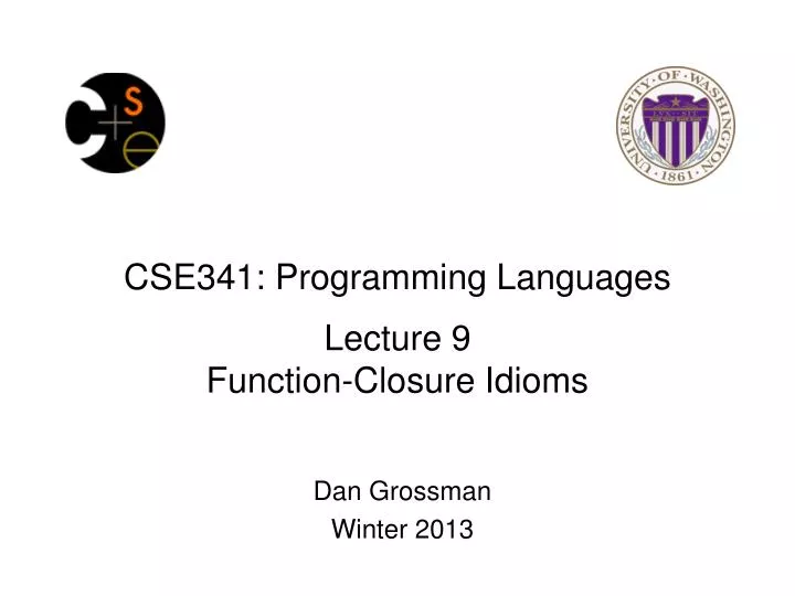 cse341 programming languages lecture 9 function closure idioms