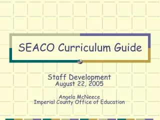 SEACO Curriculum Guide