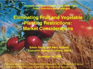 Eliminating Fruit and Vegetable Planting Restrictions: Market Considerations