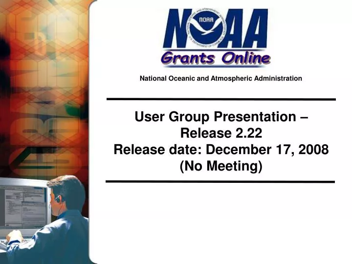 user group presentation release 2 22 release date december 17 2008 no meeting