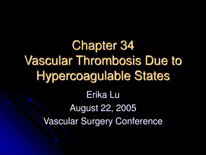 chapter 34 vascular thrombosis due to hypercoagulable states