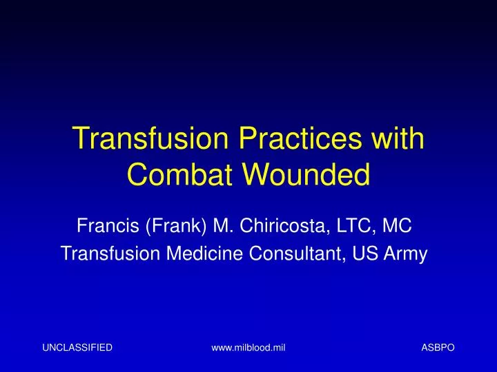 transfusion practices with combat wounded