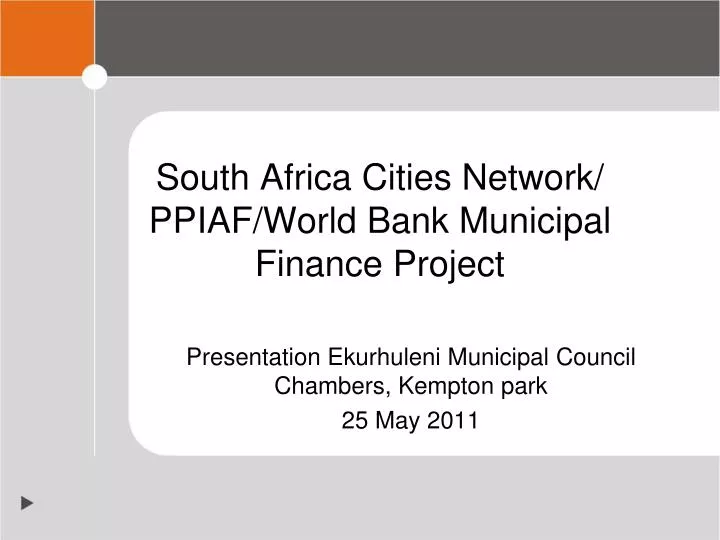 south africa cities network ppiaf world bank municipal finance project