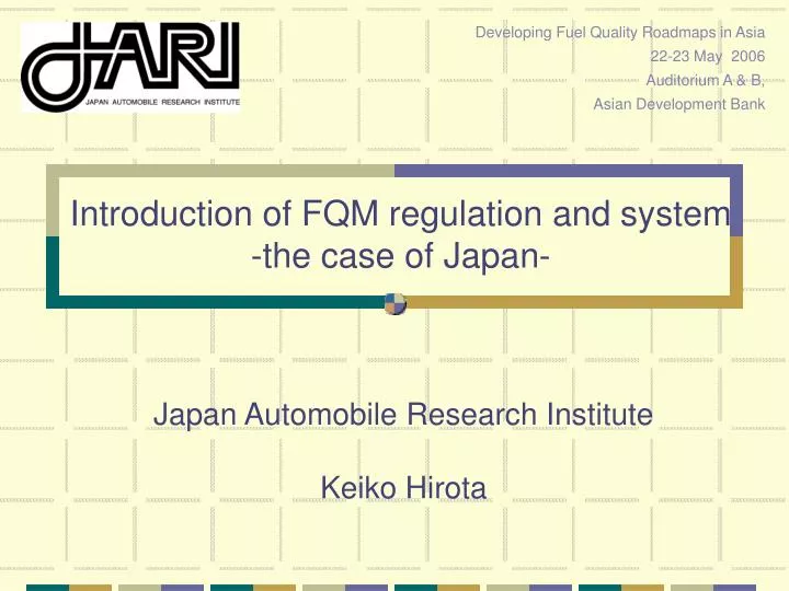 introduction of fqm regulation and system the case of japan