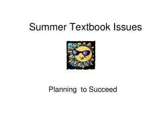 Summer Textbook Issues