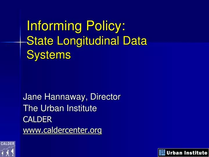 informing policy state longitudinal data systems