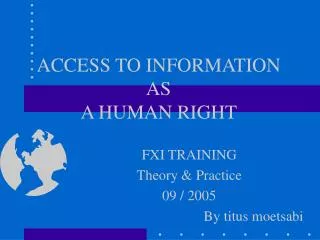 ACCESS TO INFORMATION AS A HUMAN RIGHT