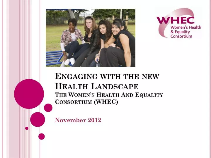 engaging with the new health landscape the women s health and equality consortium whec