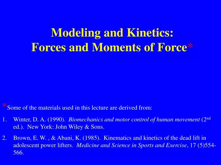 modeling and kinetics forces and moments of force