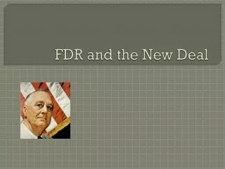 FDR and the New Deal