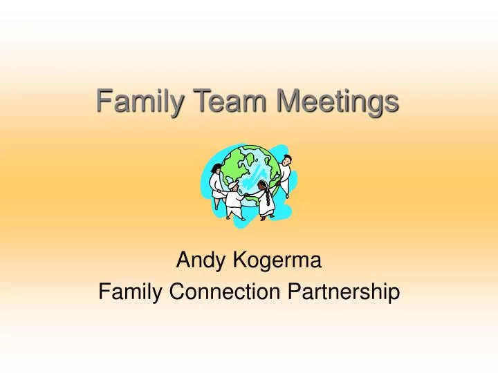 family team meetings
