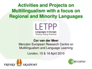 Activities and Projects on Multilingualism with a focus on Regional and Minority Languages