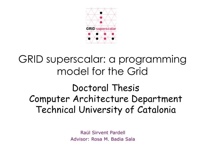 grid superscalar a programming model for the grid