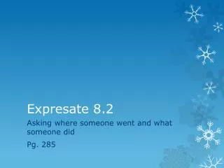 Expresate 8.2