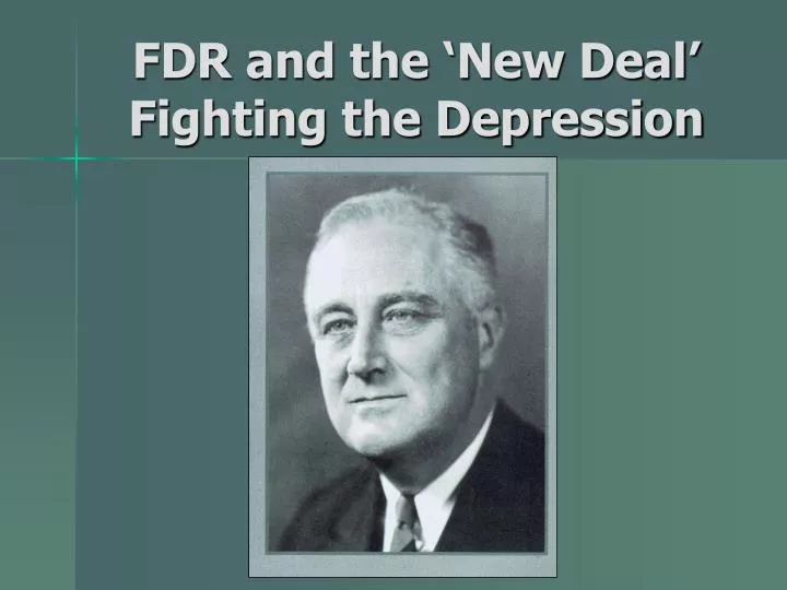 fdr and the new deal fighting the depression