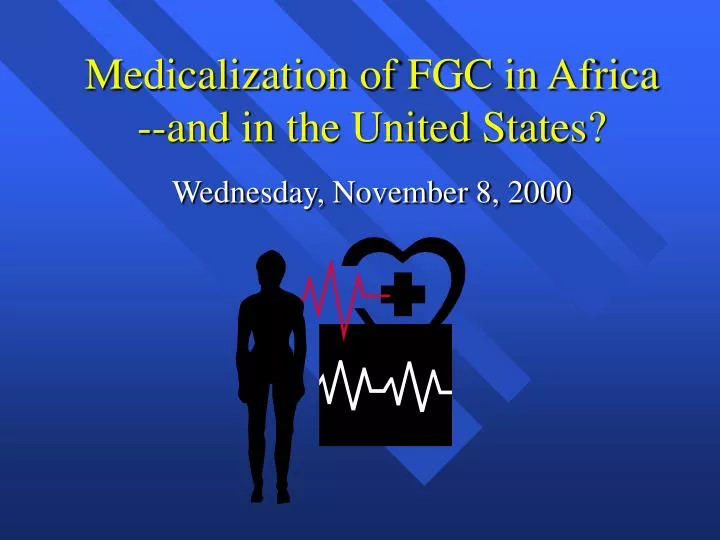 medicalization of fgc in africa and in the united states