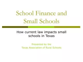 School Finance and Small Schools