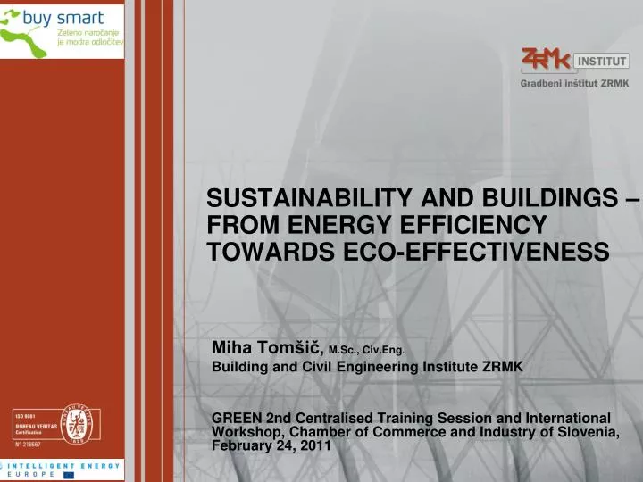 sustainability and buildings from energy efficiency towards eco effectiveness