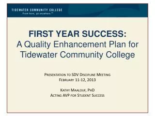 FIRST YEAR SUCCESS: A Quality Enhancement Plan for Tidewater Community College