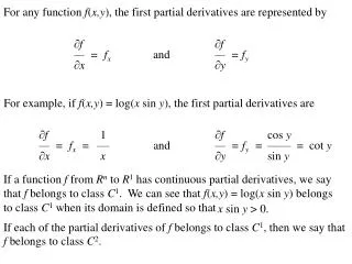 For any function f ( x,y ), the first partial derivatives are represented by 		? f ? f