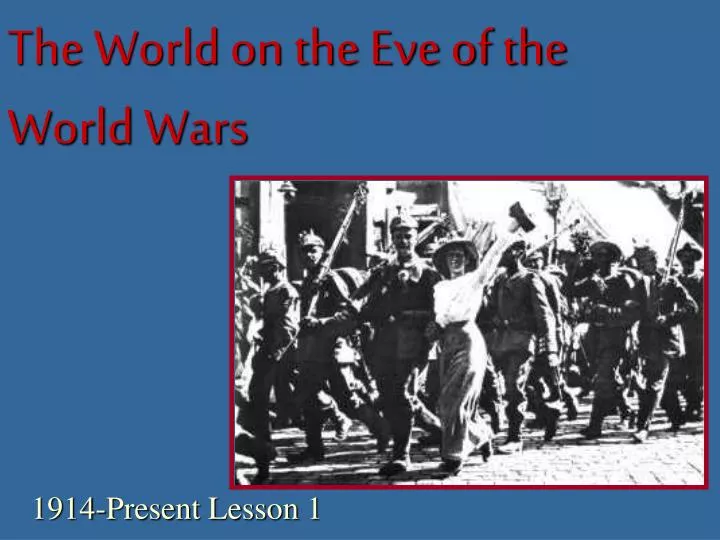 the world on the eve of the world wars