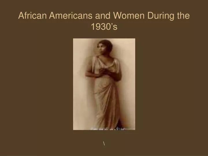 african americans and women during the 1930 s